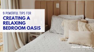 9 Powerful Tips for Creating a Relaxing Bedroom Oasis