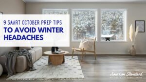 9 Smart October Prep Tips to Avoid Winter Headaches