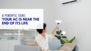 8 Powerful Signs Your AC Is Near the End of Its Life